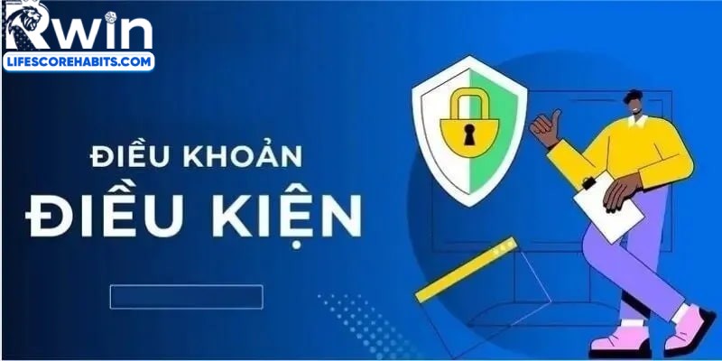 Giới thiệu về điều khoản và điều kiện tại RWIN