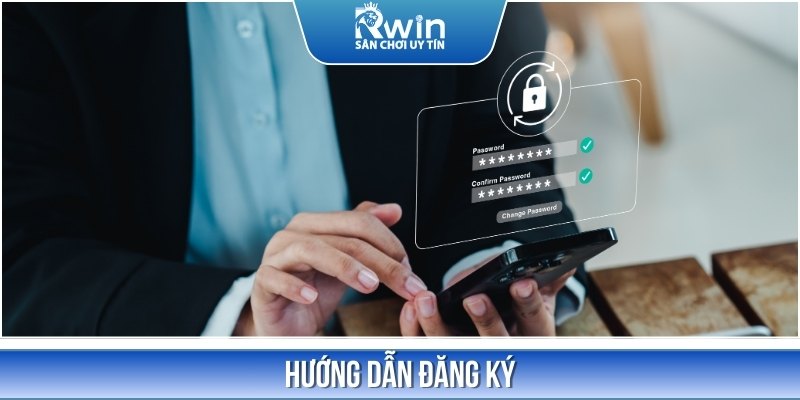 Hướng dẫn RWIN cách đăng ký tài khoản